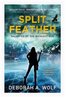 Split Feather | Deborah A. Wolf