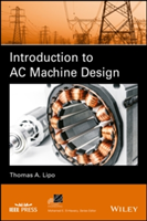 Introduction to AC Machine Design | Thomas A. Lipo