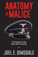 Anatomy of Malice | Joel E. Dimsdale