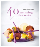 40 Amazing Desserts | Bart Ardijns