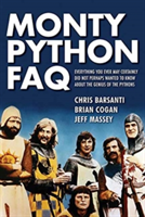 Monty Python FAQ | Chris Barsanti, Brian Cogan