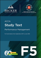 ACCA Approved - F5 Performance Management (September 2017 to June 2018 Exams) | Becker Professional Education
