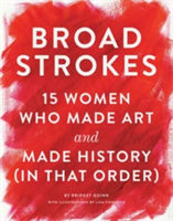 Broad Strokes | Bridget Quinn