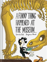 A Funny Thing Happened at the Museum . . . | Benjamin Chaud