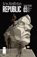 Invisible Republic Volume 3 | Gabriel Hardman, Corinna Sara Bechko