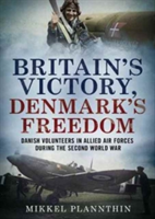 Britain's Victory, Denmark's Freedom | Mikkel Plannthin
