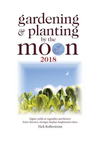 Gardening and Planting by the Moon | Nick Kollerstrom