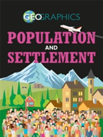 Geographics: Population and Settlement | Izzi Howell