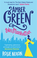 Amber Green Takes Manhattan | Rosie Nixon