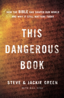 This Dangerous Book | Steve Green, Jackie Green