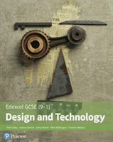 Edexcel GCSE (9-1) Design and Technology Student Book | Mark Wellington, Andrew Dennis, Trish Colley, Tim Weston, Jenny Dhami