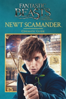 Fantastic Beasts and Where to Find Them: Newt Scamander: Cinematic Guide | Felicity Baker