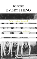 Before Everything | Victoria Redel