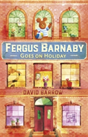Fergus Barnaby Goes on Holiday | David Barrow