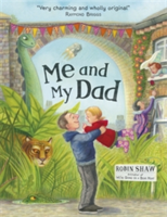 Me and My Dad | Robin Shaw