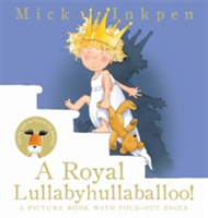 A Royal Lullabyhullaballoo | Mick Inkpen