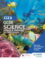 CCEA GCSE Single Award Science 2nd Edition | Helen Dowds, Alyn G. McFarland, James Napier, Roy White