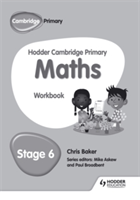 Hodder Cambridge Primary Maths Workbook 6 | Chris Baker