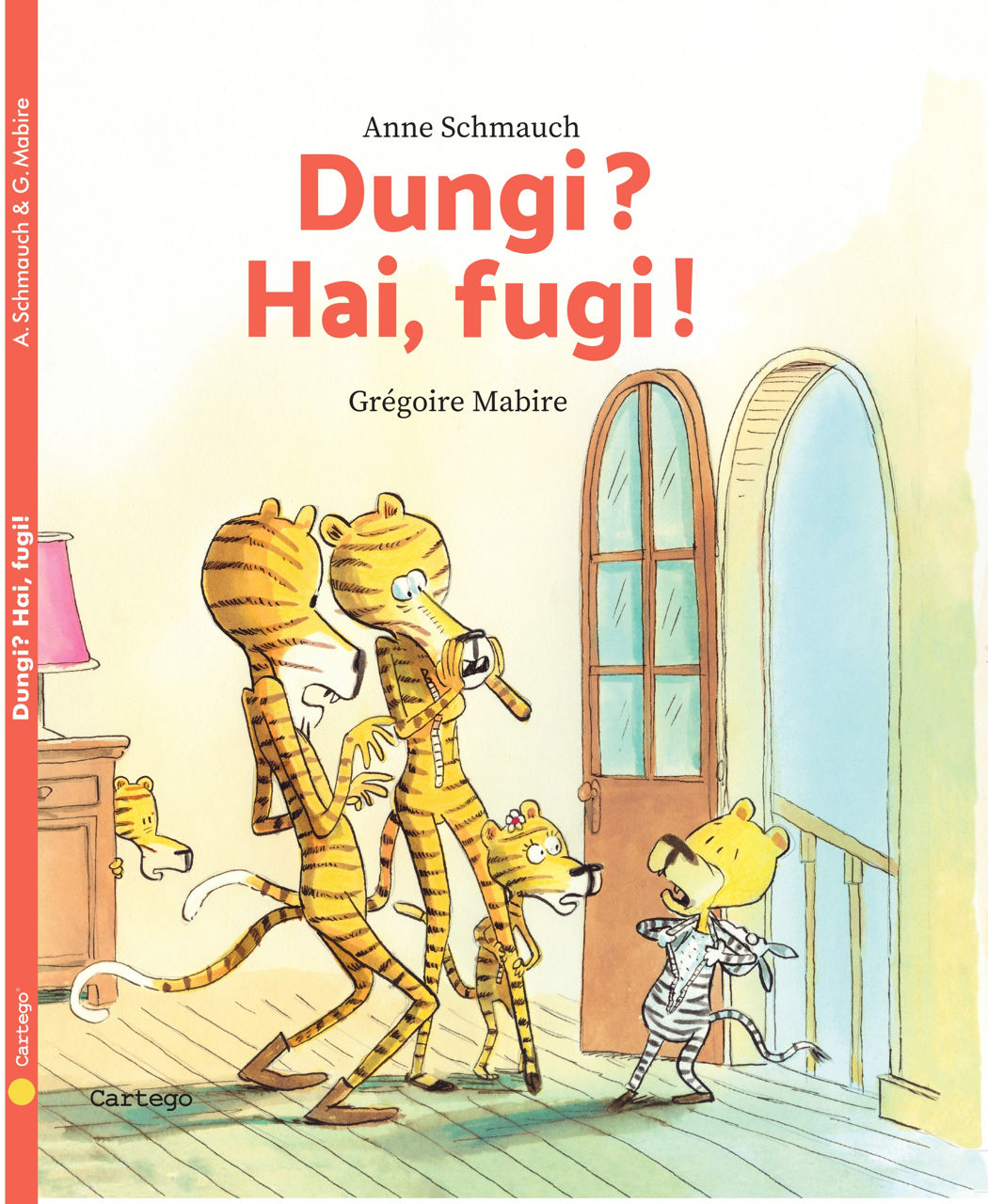 Dungi? Hai, fugi! | Anne Schmauch, Gregorie Mabire