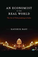 An Economist in the Real World | Kaushik (The World Bank) Basu