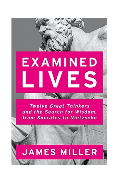 Vezi detalii pentru Examined Lives | Prof. James Miller