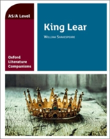 Oxford Literature Companions: King Lear | Carmel Waldron