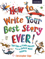 How to Write Your Best Story Ever! | Christopher Edge