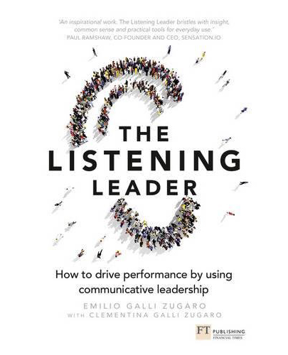 The Listening Leader | Emilio Galli Zugaro