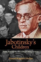 Jabotinsky\'s Children | Daniel Kupfert Heller