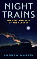 Night Trains | Martin Andrew