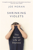 Shrinking Violets | Joe Moran