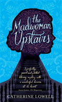 The Madwoman Upstairs | Catherine Lowell