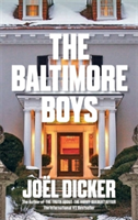 The Baltimore Boys | Joel Dicker
