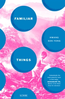 Familiar Things | Hwang Sok-Yong