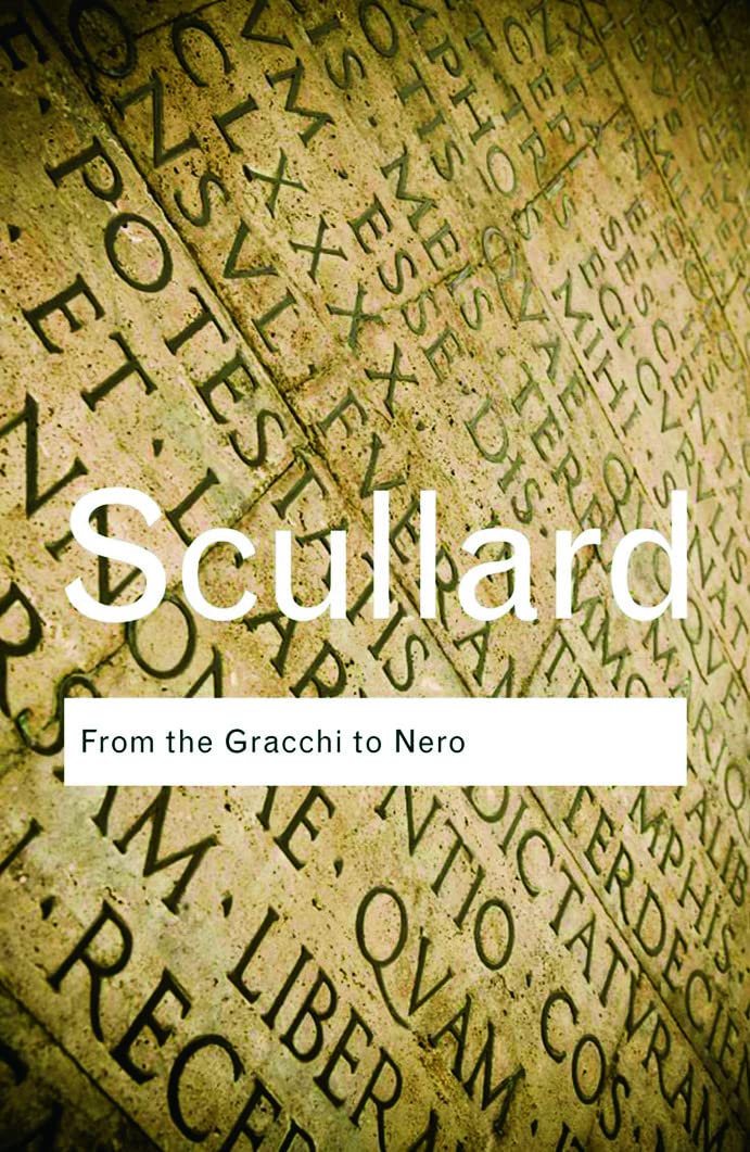 From the Gracchi to Nero | H.H. Scullard