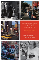 Modernism in the Streets | Marshall Berman