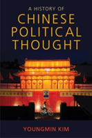 A History of Chinese Political Thought | Youngmin Kim