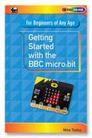 Getting Started with the BBC Micro:Bit | Mike Tooley