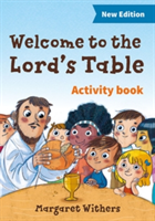 Welcome to the Lord\'s Table activity book | Margaret Withers