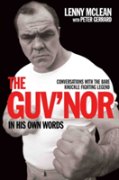 The Guv\'nor in His Own Words | Peter Gerrard