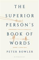 The Superior Person\'s Book of Words | Peter Bowler