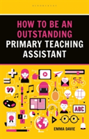 How to be an Outstanding Primary Teaching Assistant | Emma Davie