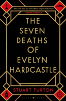 The Seven Deaths of Evelyn Hardcastle | Stuart Turton