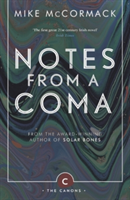 Notes from a Coma | Mike McCormack