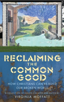 Reclaiming the Common Good |