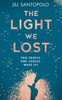 The Light We Lost | Jill Santopolo