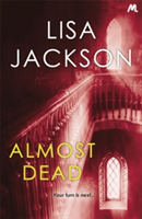 Almost Dead | Lisa Jackson
