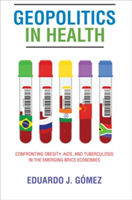 Geopolitics in Health | Eduardo J. Gomez