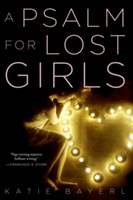 A Psalm for Lost Girls | Katie Bayerl