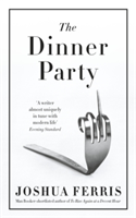 The Dinner Party | Joshua Ferris